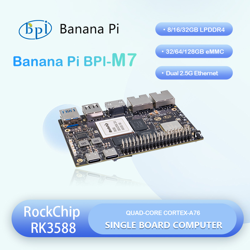 Banana Pi Bpi M7 Rk3588 - Banana Pi Bpi-m7 Rockchip RK3588 クアッドA76